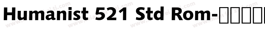 Humanist 521 Std Rom字体转换